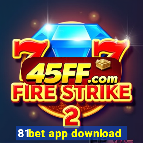 81bet app download